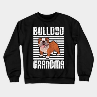 Bulldog Grandma Proud Dogs Crewneck Sweatshirt